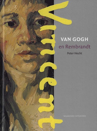 Omslag van Van Gogh en Rembrandt, tweedehands boek bij Boekhandel Bloks