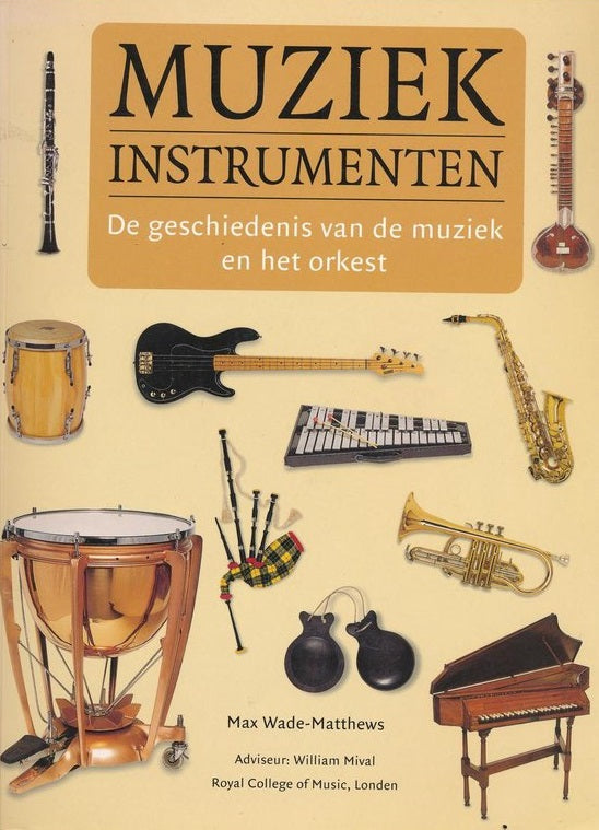 Omslag van Muziek Instrumenten / De geschiedenis van de muziek en het orkest, tweedehands boek bij Boekhandel Bloks