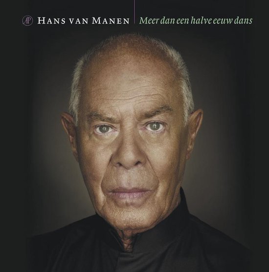 Omslag van Hans van Manen / Meer dan een halve eeuw dans, tweedehands boek bij Boekhandel Bloks