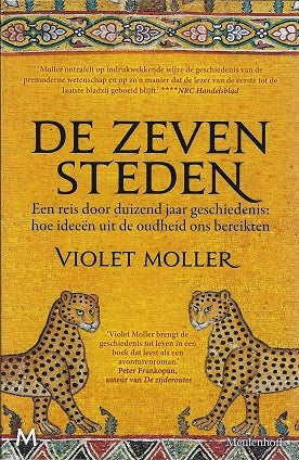 Omslag van De zeven steden / Een reis door duizend jaar geschiedenis: hoe ideeën uit de oudheid ons bereikten, tweedehands boek bij Boekhandel Bloks