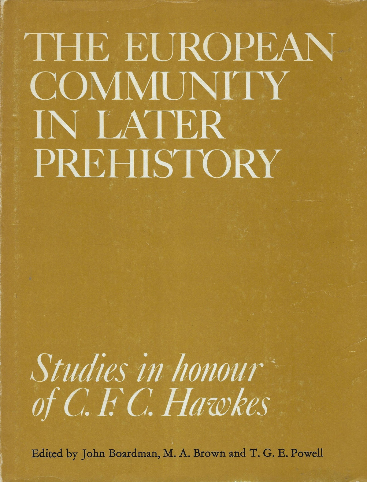 Omslag van The European community in later prehistory, tweedehands boek bij Boekhandel Bloks