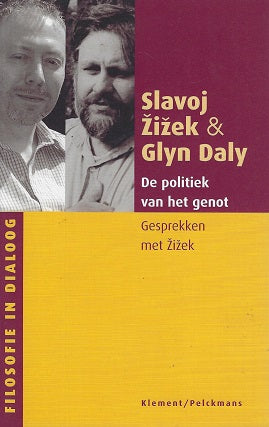 Omslag van Filosofie in dialoog De politiek van het genot / gesprekken met Zizek, tweedehands boek bij Boekhandel Bloks