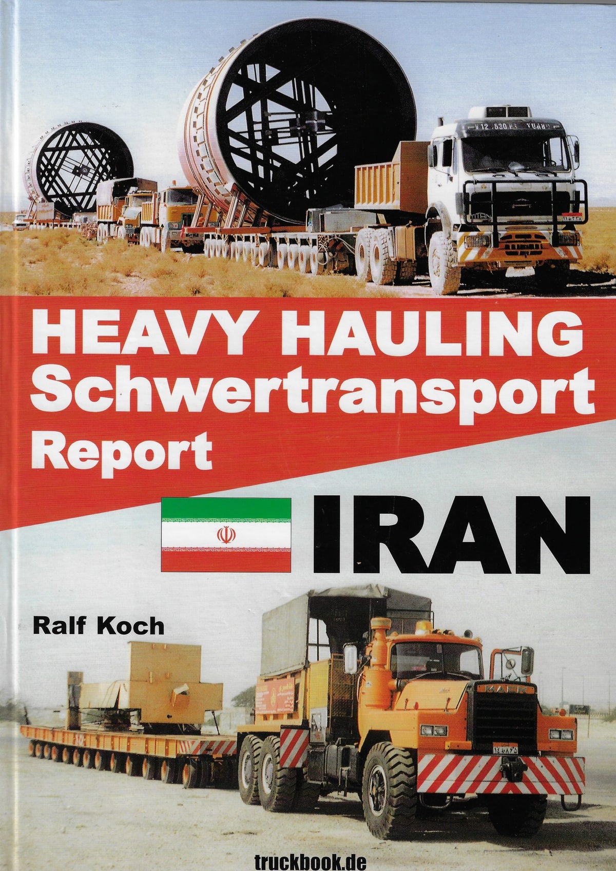 Omslag van Heavy Hauling Schwertransport Report Iran, tweedehands boek bij Boekhandel Bloks