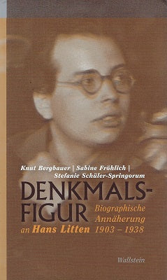 Omslag van Bergbauer, K: Denkmalsfigur / Biographische Annäherung an Hans Litten 1903-1938, tweedehands boek bij Boekhandel Bloks