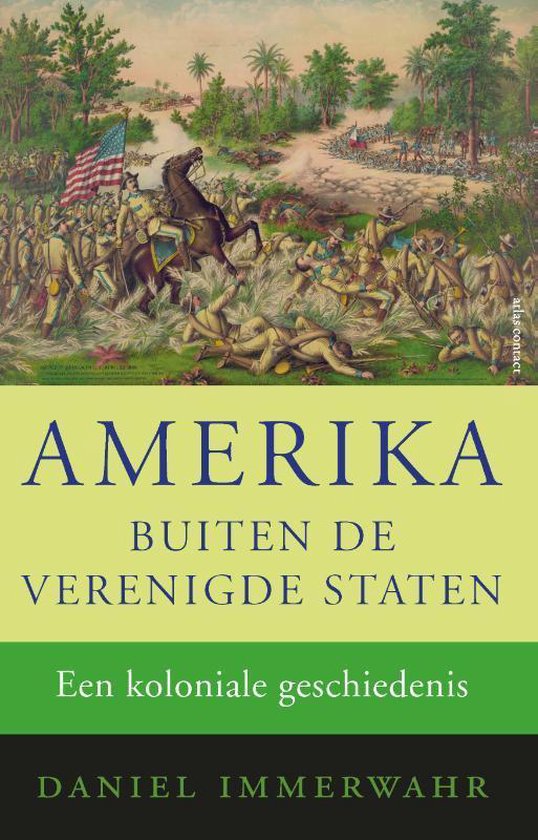 Omslag van Amerika buiten de Verenigde Staten / Een koloniale geschiedenis, tweedehands boek bij Boekhandel Bloks