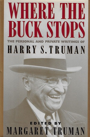 Omslag van Where the Buck stops door Harry S. Truman / Margaret Truman, tweedehands boek bij Boekhandel Bloks