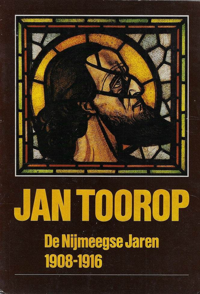Omslag van Jan Toorop - De Nijmeegse jaren 1908-1916, tweedehands boek bij Boekhandel Bloks