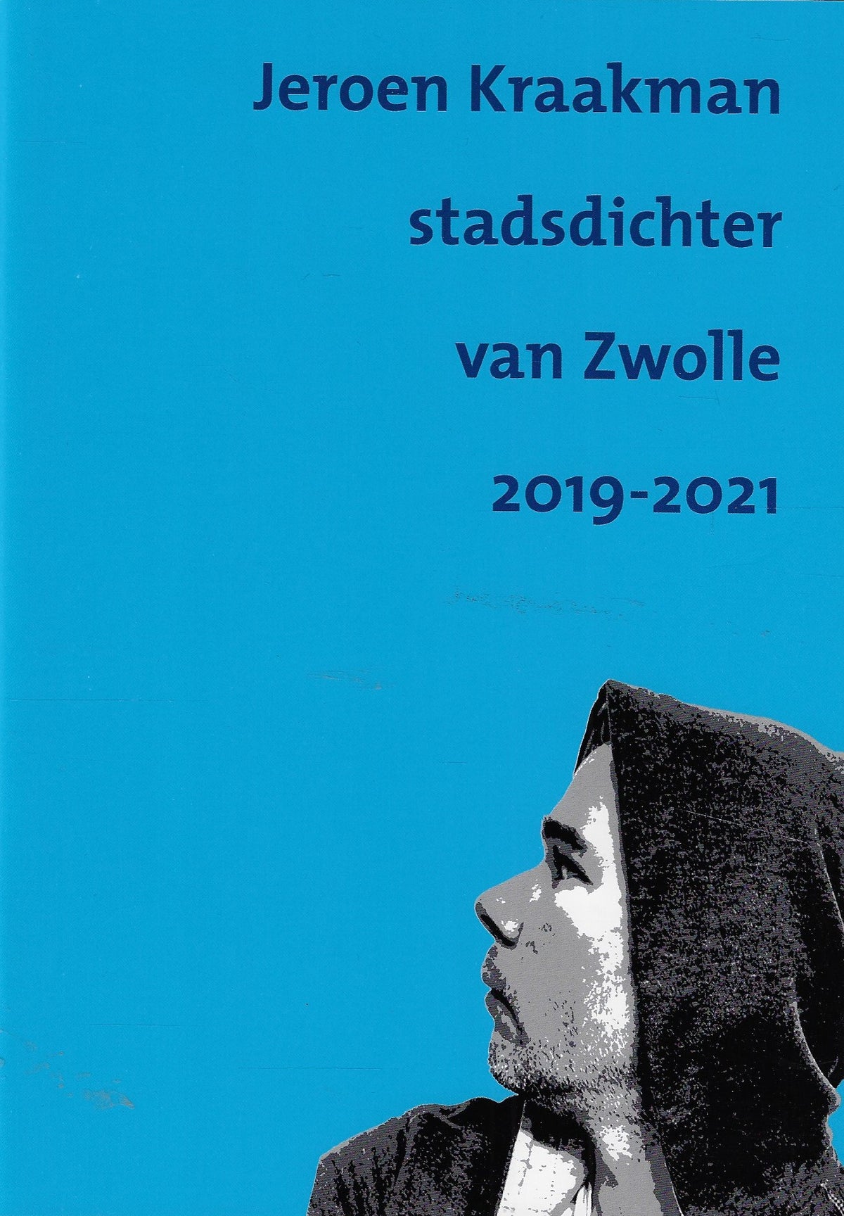 Omslag van Jeroen Kraakman stadsdichter van Zwolle 2019-2021, tweedehands boek bij Boekhandel Bloks