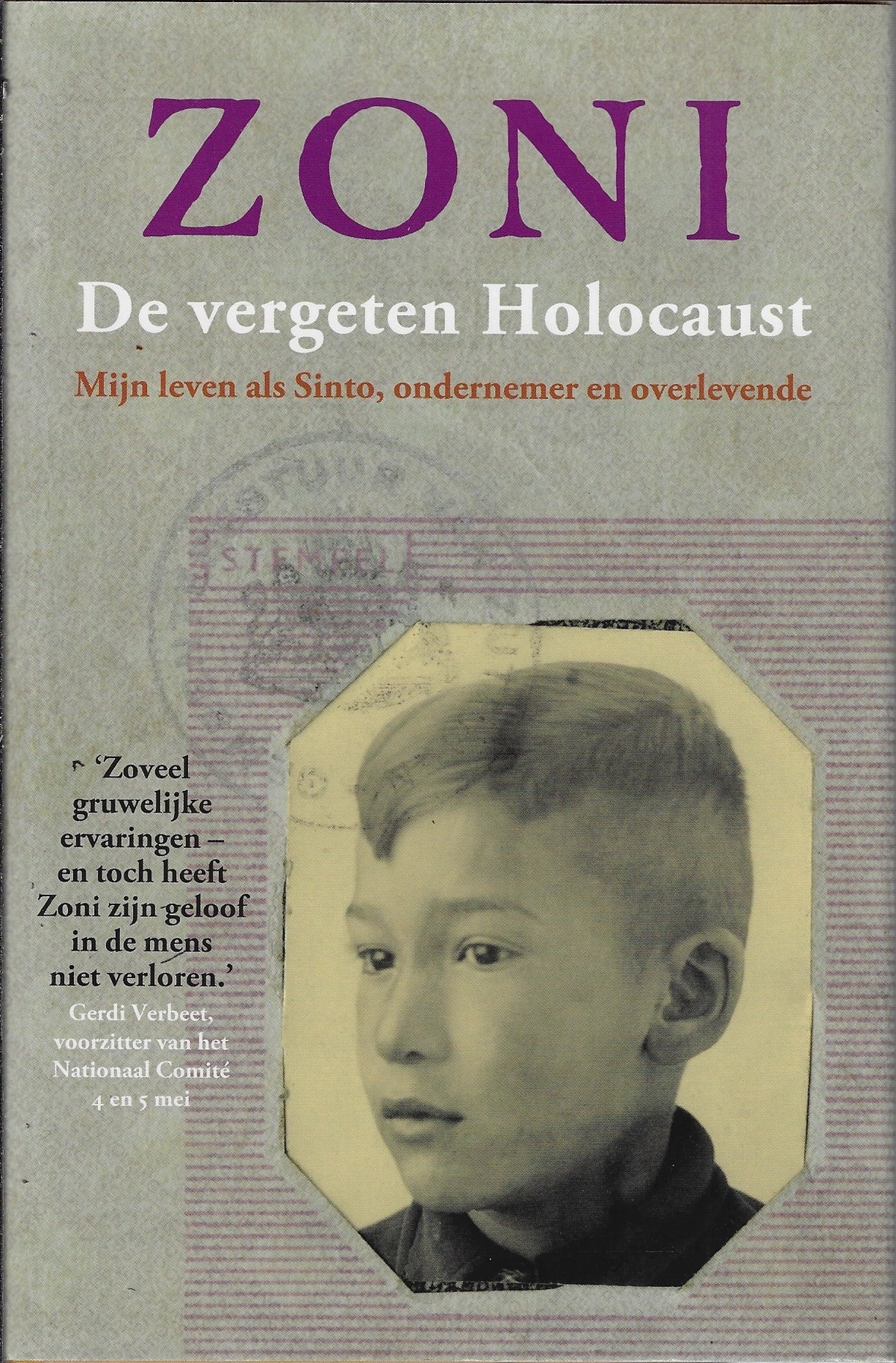 Omslag van De vergeten holocaust / mijn leven als Sinto, ondernemer en overlevende, tweedehands boek bij Boekhandel Bloks