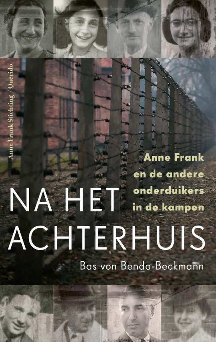 Omslag van Na het Achterhuis / Anne Frank en de andere onderduikers in de kampen, tweedehands boek bij Boekhandel Bloks