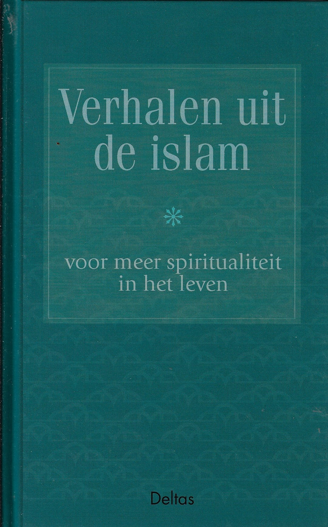 Omslag van Verhalen uit de Islam, tweedehands boek bij Boekhandel Bloks