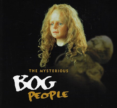 Omslag van The mysterious bog people, tweedehands boek bij Boekhandel Bloks