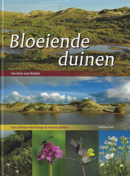 Omslag van Bloeiende duinen / Van Delta naar Wadden, tweedehands boek bij Boekhandel Bloks