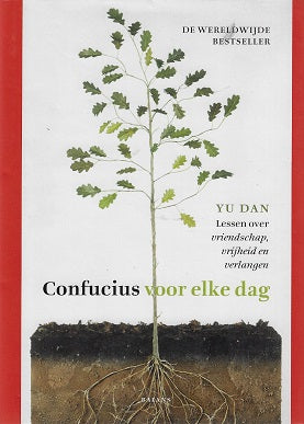 Omslag van Confucius voor elke dag / lessen over vriendschap, vrijheid en verlangen, tweedehands boek bij Boekhandel Bloks