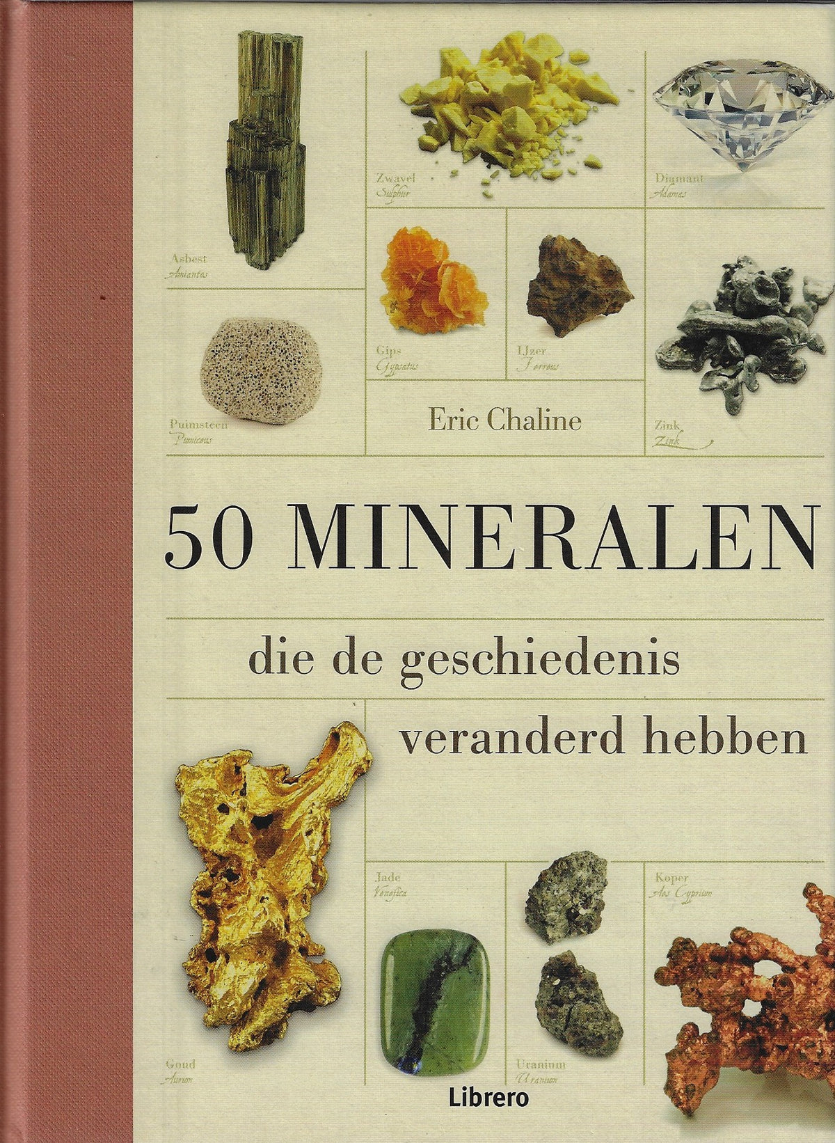 Omslag van 50 MINERALEN die de geschiedenis veranderd hebben, tweedehands boek bij Boekhandel Bloks
