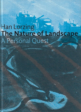 Omslag van The nature of landscape / a personal quest, tweedehands boek bij Boekhandel Bloks