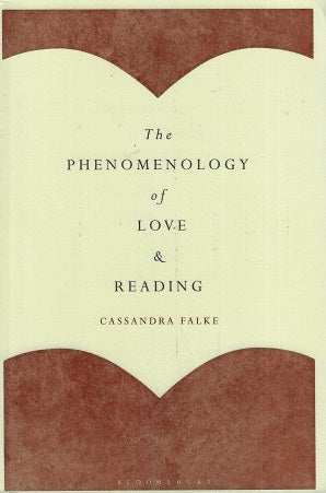 Omslag van The Phenomenology of Love and Reading door Professor Cassandra (University of Tromsø, tweedehands boek bij Boekhandel Bloks