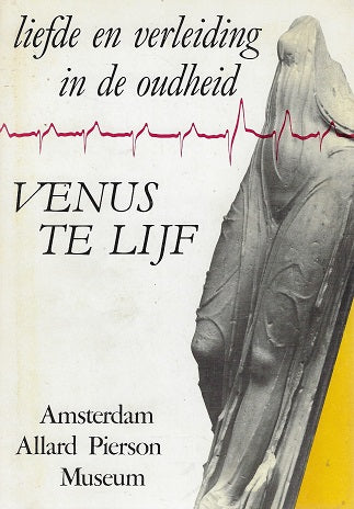 Omslag van Venus te lijf / liefde en verleiding in de oudheid, tweedehands boek bij Boekhandel Bloks