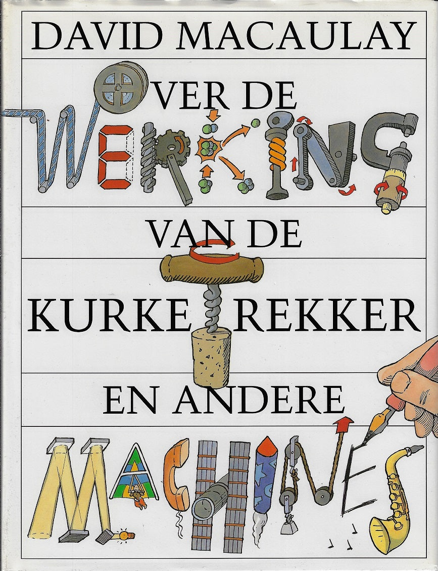 Omslag van Over de werking van de kurketrekker en andere machines, tweedehands boek bij Boekhandel Bloks