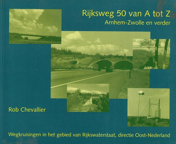 Omslag van Rijksweg 50 van A tot Z, tweedehands boek bij Boekhandel Bloks