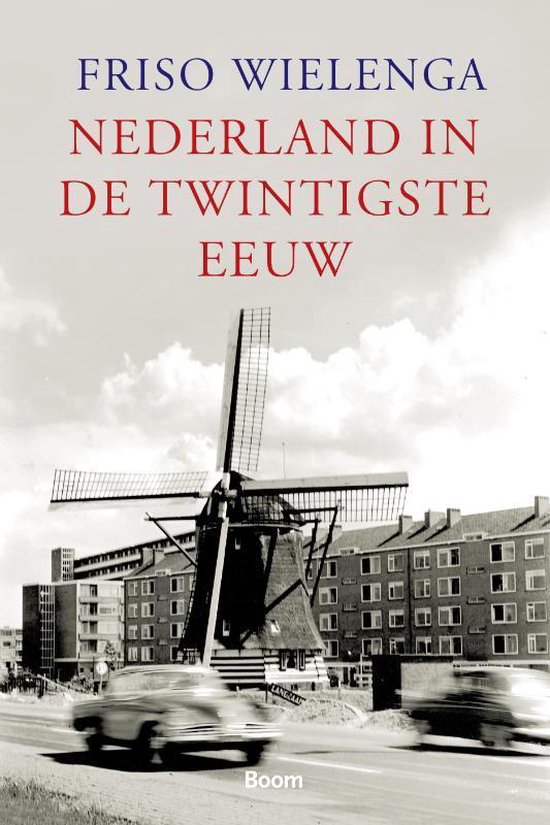 Omslag van Nederland in de twintigste eeuw, tweedehands boek bij Boekhandel Bloks