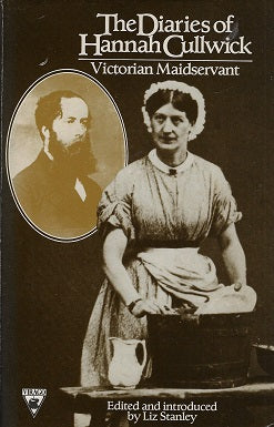 Omslag van The Diaries of Hannah Cullwick / Victorian Maidservant door Liz Stanley, tweedehands boek bij Boekhandel Bloks