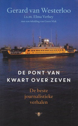 Omslag van De pont van kwart over zeven / de beste journalistieke verhalen, tweedehands boek bij Boekhandel Bloks