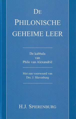 Omslag van De Philonische geheime leer / de kabbala van Philo van Alexandrie, tweedehands boek bij Boekhandel Bloks