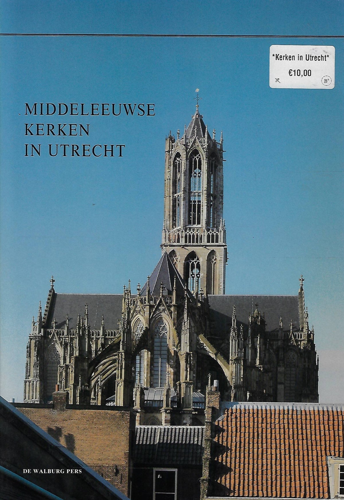 Omslag van Middeleeuwse kerken in Utrecht, tweedehands boek bij Boekhandel Bloks