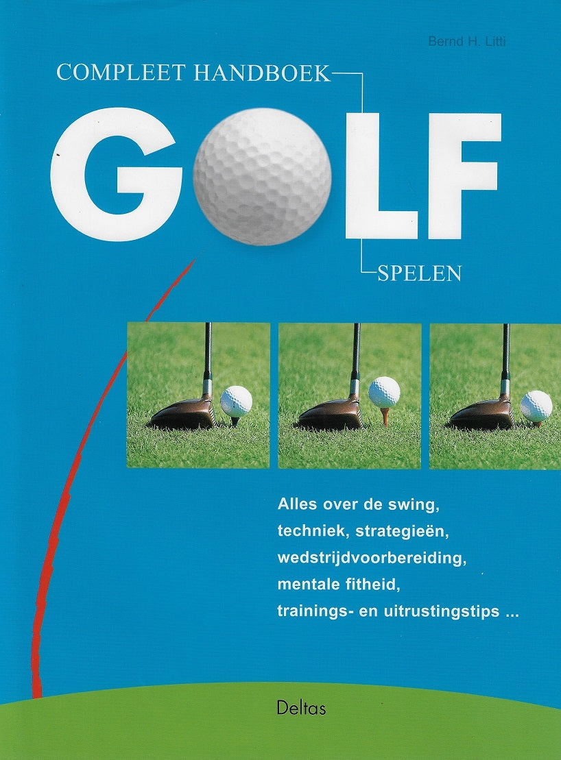 Omslag van Compleet handboek golf spelen, tweedehands boek bij Boekhandel Bloks