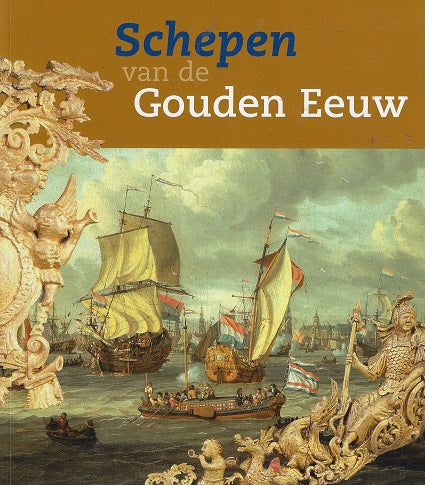 Omslag van Schepen van de Gouden Eeuw door R. / Spits, tweedehands boek bij Boekhandel Bloks