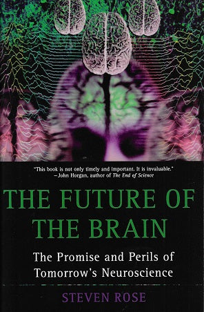 Omslag van The Future of the Brain / The Promise and Perils of Tomorrow's Neuroscience, tweedehands boek bij Boekhandel Bloks