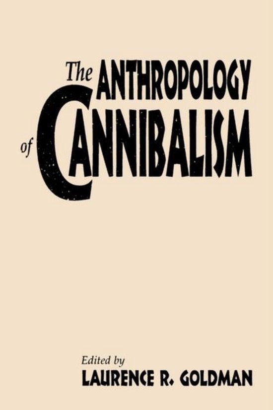 Omslag van The Anthropology of Cannibalism, tweedehands boek bij Boekhandel Bloks