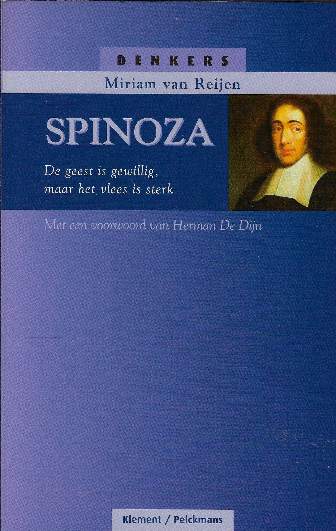 Omslag van Spinoza / de geest is gewillig, maar het vlees is sterk, tweedehands boek bij Boekhandel Bloks