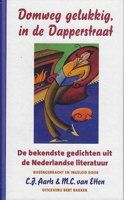 Omslag van Domweg gelukkig, in de Dapperstraat / bekendste gedichten uit de Nederlandse literatuur, tweedehands boek bij Boekhandel Bloks