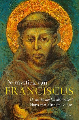 Omslag van De mystiek van Franciscus, tweedehands boek bij Boekhandel Bloks