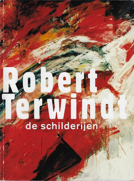 Omslag van Robert Terwindt - de schilerijen, tweedehands boek bij Boekhandel Bloks
