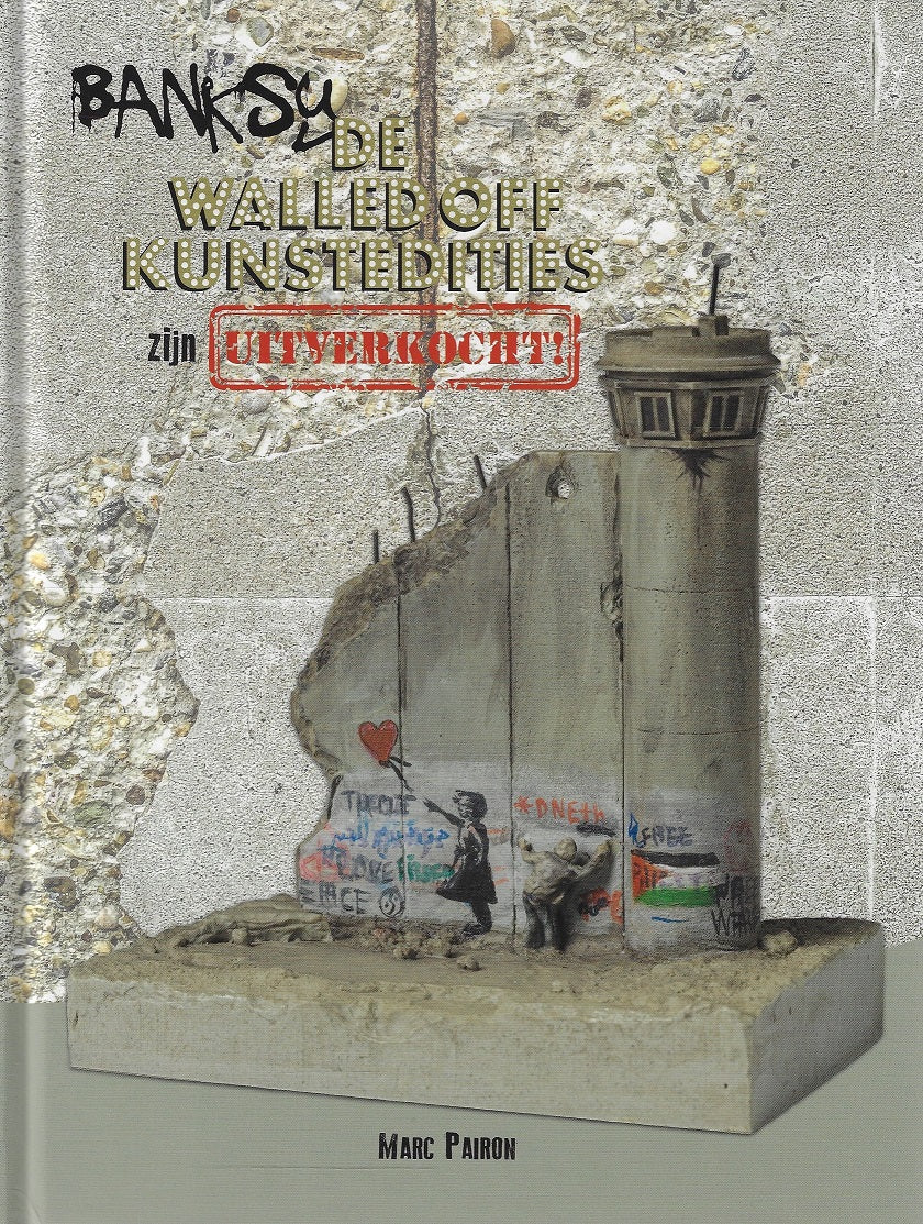 Omslag van Banksy de walled off kunstedities (2017-2020) zijn uitverkocht, tweedehands boek bij Boekhandel Bloks