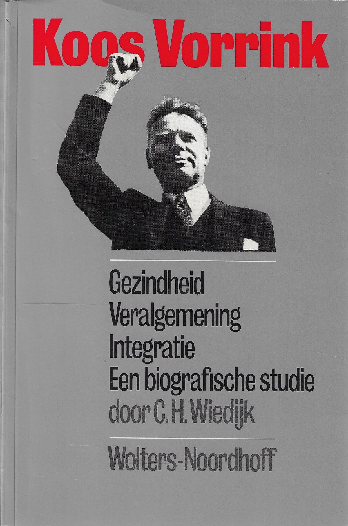 Omslag van Koos Vorrink - Een biografische studie, tweedehands boek bij Boekhandel Bloks