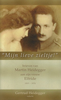 Omslag van Mijn lieve zieltje / brieven van Martin Heidegger aan zijn vrouw Elfride 1915-1970, tweedehands boek bij Boekhandel Bloks
