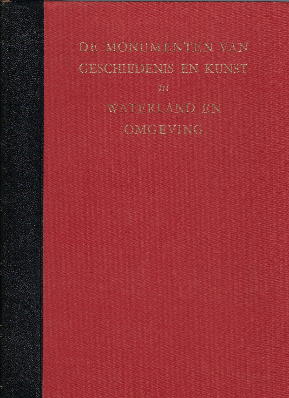 Omslag van De monumenten van geschiedenis en kunst in Waterland en omgeving, tweedehands boek bij Boekhandel Bloks