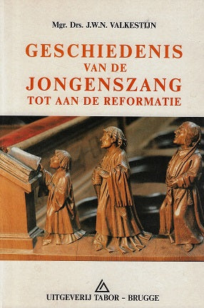 Omslag van Geschiedenis van de Jongeszang tot aan de Reformatie door J.W.N. Valkestijn, tweedehands boek bij Boekhandel Bloks