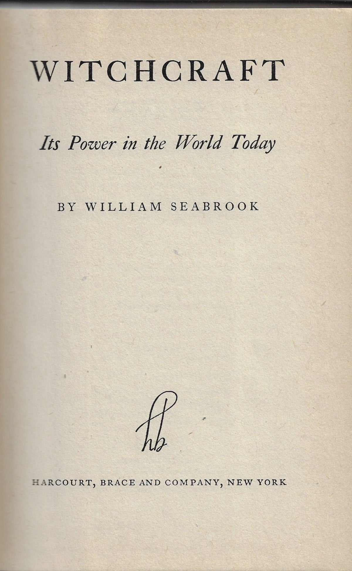 Omslag van William Seabrook - Witchcraft, its power in the world today, tweedehands boek bij Boekhandel Bloks