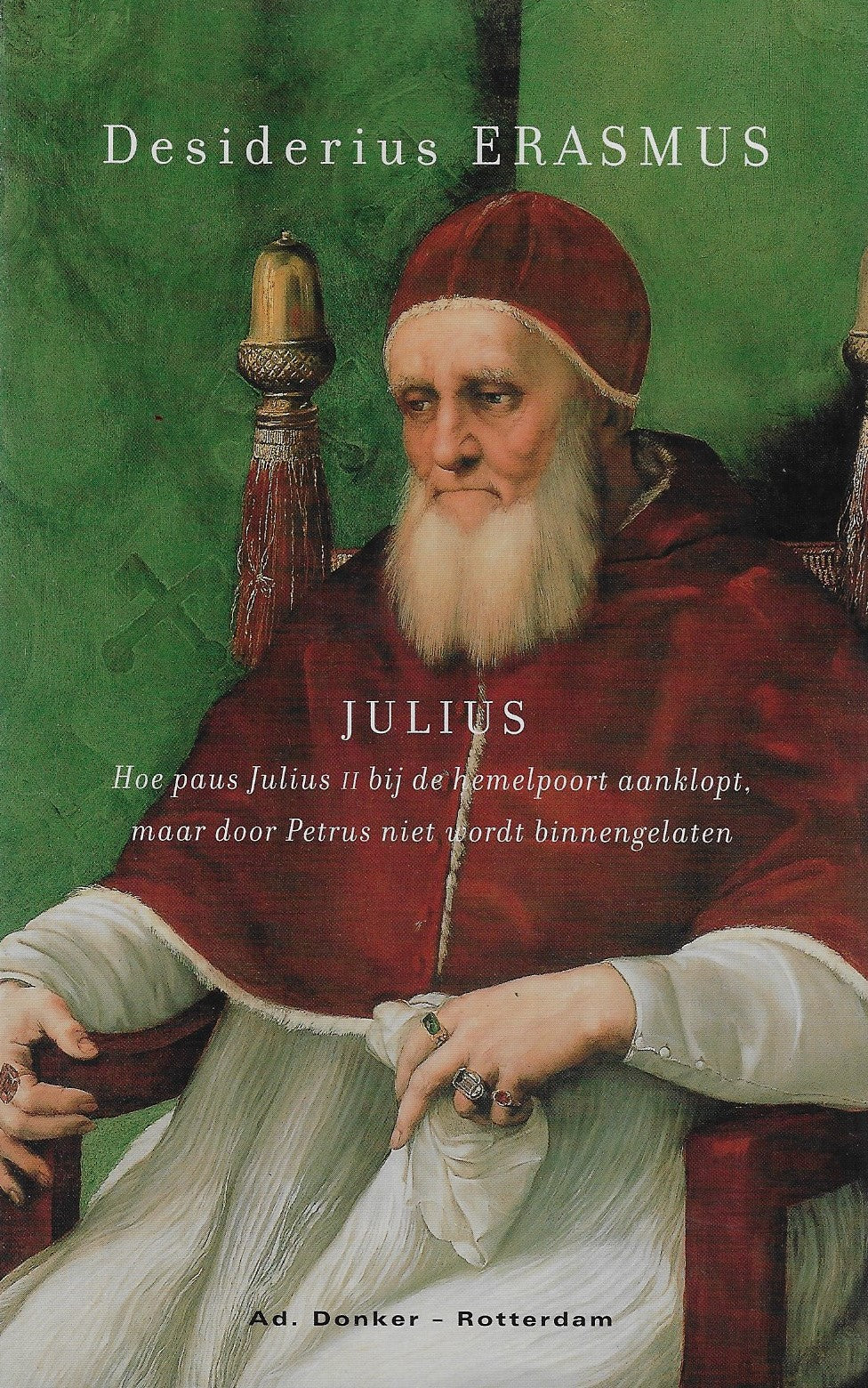 Omslag van Julius / hoe paus Julius II bij de hemelpoort aanklopt, maar door Petrus niet wordt binnengelaten, tweedehands boek bij Boekhandel Bloks