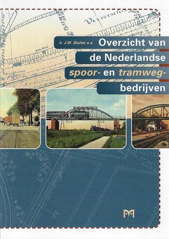 Omslag van Overzicht van de Nederlandse spoor- en tramwegbedrijven / druk 1, tweedehands boek bij Boekhandel Bloks