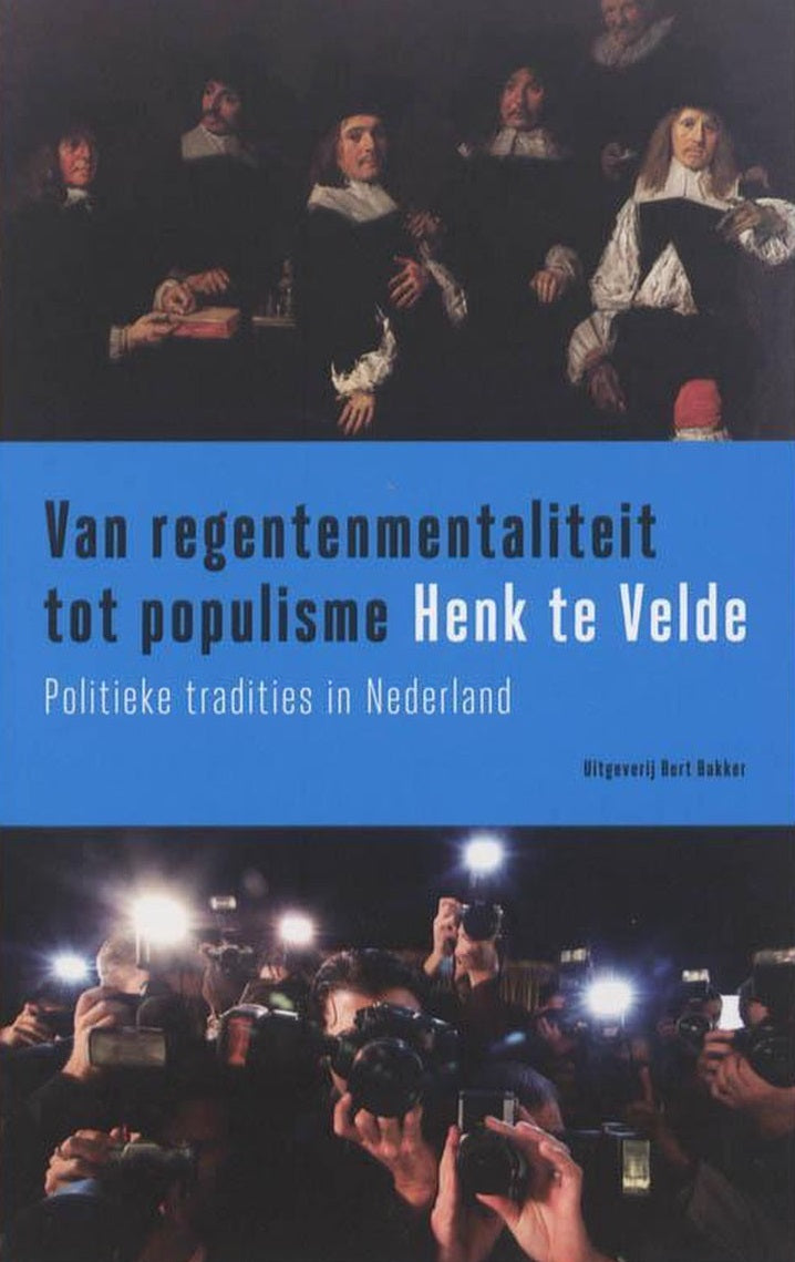 Omslag van Van regentenmentaliteit tot populisme / politieke tradities in Nederland, tweedehands boek bij Boekhandel Bloks