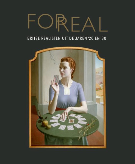 Omslag van For Real / Britse realistische schilderkunst uit de jaren '20 en '30, tweedehands boek bij Boekhandel Bloks