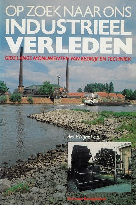 Omslag van Op zoek naar ons industrieel verleden, tweedehands boek bij Boekhandel Bloks