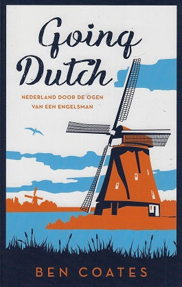 Omslag van Going Dutch / Nederland door de ogen van een Engelsman, tweedehands boek bij Boekhandel Bloks