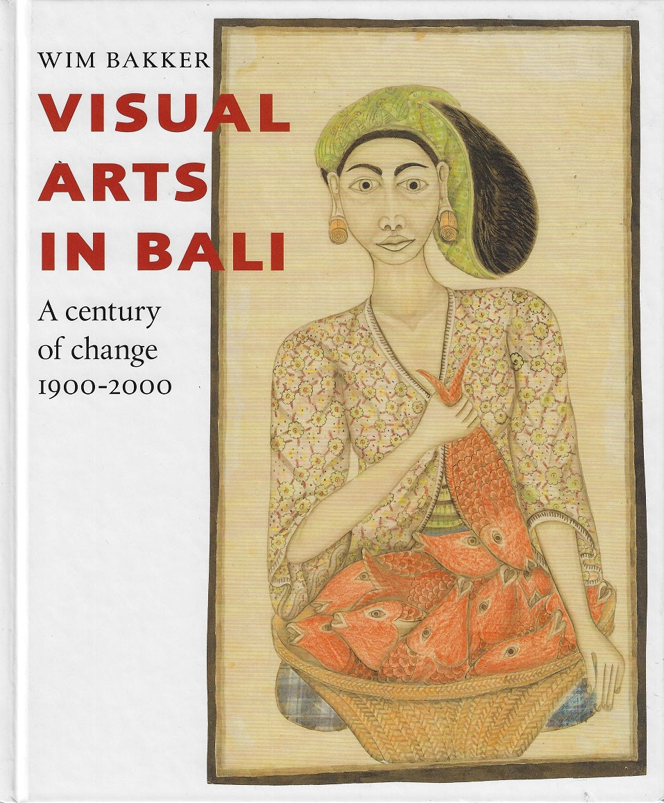 Omslag van Visual Arts in Bali / A century of chance 1900-2000, tweedehands boek bij Boekhandel Bloks
